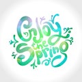 Enjoy the spring, vector text design, healthy positive lifestyle Royalty Free Stock Photo