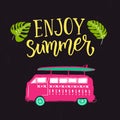 Enjoy summer text with hand drawn surf car. Bright pink illustration at dark background.