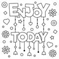 Enjoy today. Coloring page. Vector illustration.