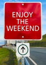 Enjoy the weekend red sign board Royalty Free Stock Photo