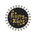 Enjoy xmas. Calligraphy gold phrase. Handwritten glitter seasons lettering. Xmas phrase. Hand drawn element. Holidays