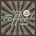 Enjoy your coffee break vintage illustration with cup of coffee, ribbon and decorative frame. Royalty Free Stock Photo