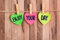 Enjoy your day heart shaped note