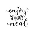 Enjoy your meal. Vector calligraphy for cafe cards and posters.