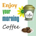 Enjoy your morning coffee