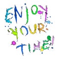 Enjoy your time Greeting card colorful