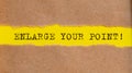Enlarge your point written under torn paper