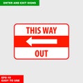 Enter and exit, arrow, this way sign in vector syle version, easy to use and print Royalty Free Stock Photo