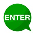 Enter, Green Speech Bubble Royalty Free Stock Photo