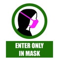 Enter only in mask sign. Silhouette of woman face with pink face mask