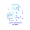 Enter recipient information blue gradient concept icon