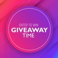 Enter to win. Giveaway time. Vector Illustration