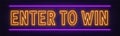 Enter to win neon sign on a brick wall background. Royalty Free Stock Photo