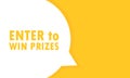 Enter to win prizes post speech bubble banner. Vector