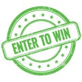 ENTER TO WIN text on green grungy round rubber stamp