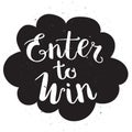 Enter to Win Vector Sign, Win Prize Royalty Free Stock Photo