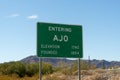 Entering Ajo, Arizona Elevation 1740 Founded 1854