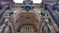 The entrance arch of Berlin Cathedral or Berliner Dom , Germany