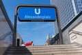 The Entrance Exit sign at Alexanderplatz subway U-Bahn  metro station, and the buildings around it in Berlin. Royalty Free Stock Photo