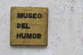 Entrance sign to the Museum of Humor in San Antonio de los Banos Cuba