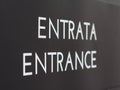 Entrata (Entrance) sign