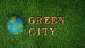 Environmental awareness campaign showcase message arranged in Green City. Gyre Royalty Free Stock Photo