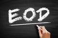 EOD - End Of the Day acronym, business concept on blackboard