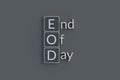 EOD End of day metallic inscription. Acronym or abbreviation