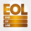 EOL - End of Line acronym, technology concept background Royalty Free Stock Photo