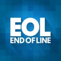 EOL - End of Line acronym, technology concept background Royalty Free Stock Photo