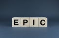 Epic. Cubes form the word Epic