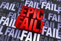 An Epic Fail