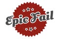 epic fail sign. epic fail vintage retro label.