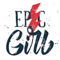 Epic girl print for t-shirt