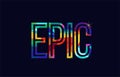 epic word typography design in rainbow colors logo