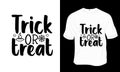 Trick or treat SVG, Halloween t-shirt design.