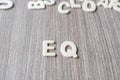 EQ word of wooden alphabet letters. Business and Idea