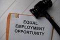 Equal Employment Opportunity text write on a paperwork isolated on office desk