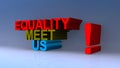 Equality meet us on blue