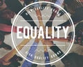 Equality Uniformity Fairness Rights Justice Concept