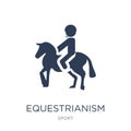 equestrianism icon. Trendy flat vector equestrianism icon on white background from sport collection