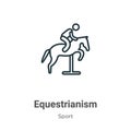 Equestrianism outline vector icon. Thin line black equestrianism icon, flat vector simple element illustration from editable sport