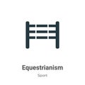 Equestrianism vector icon on white background. Flat vector equestrianism icon symbol sign from modern sport collection for mobile