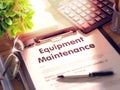 Equipment Maintenance - Text on Clipboard. 3D.