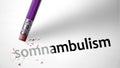 Eraser deleting the word Somnambulism