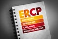 ERCP - Endoscopic Retrograde CholangioPancreatography acronym on notepad, concept background Royalty Free Stock Photo