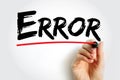 Error - act or statement that is not right or true or proper, text concept background