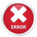 Error (cancel icon) premium red round button Royalty Free Stock Photo