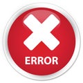 Error (cancel icon) premium red round button