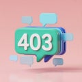 403 error code illustration with communication bubbles for website or application status Royalty Free Stock Photo